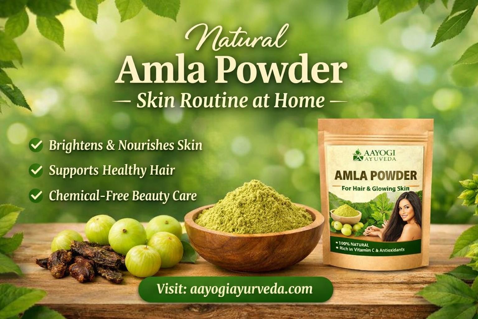 Natural Amla Powder Skin Routine For Healthy Glow At Home Aayogi Ayurveda Natural Amla Powder Skin Routine For Healthy Glow At Home Aayogi Ayurveda