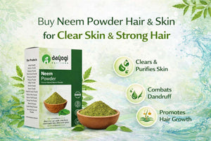 পরিষ্কার ত্বক ও মজবুত চুলের জন্য নিম পাউডার কিনুন