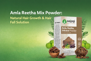 Amla Reetha Mix Powder: Natural Hair Growth & Hair Fall Solution