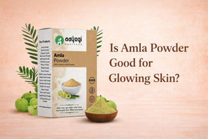 Is Amla Powder Good for Glowing Skin?