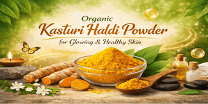 Organic Kasturi Haldi Powder for Glowing & Healthy Skin