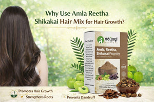 Why Use Amla Reetha Shikakai Hair Mix for Hair Growth?
