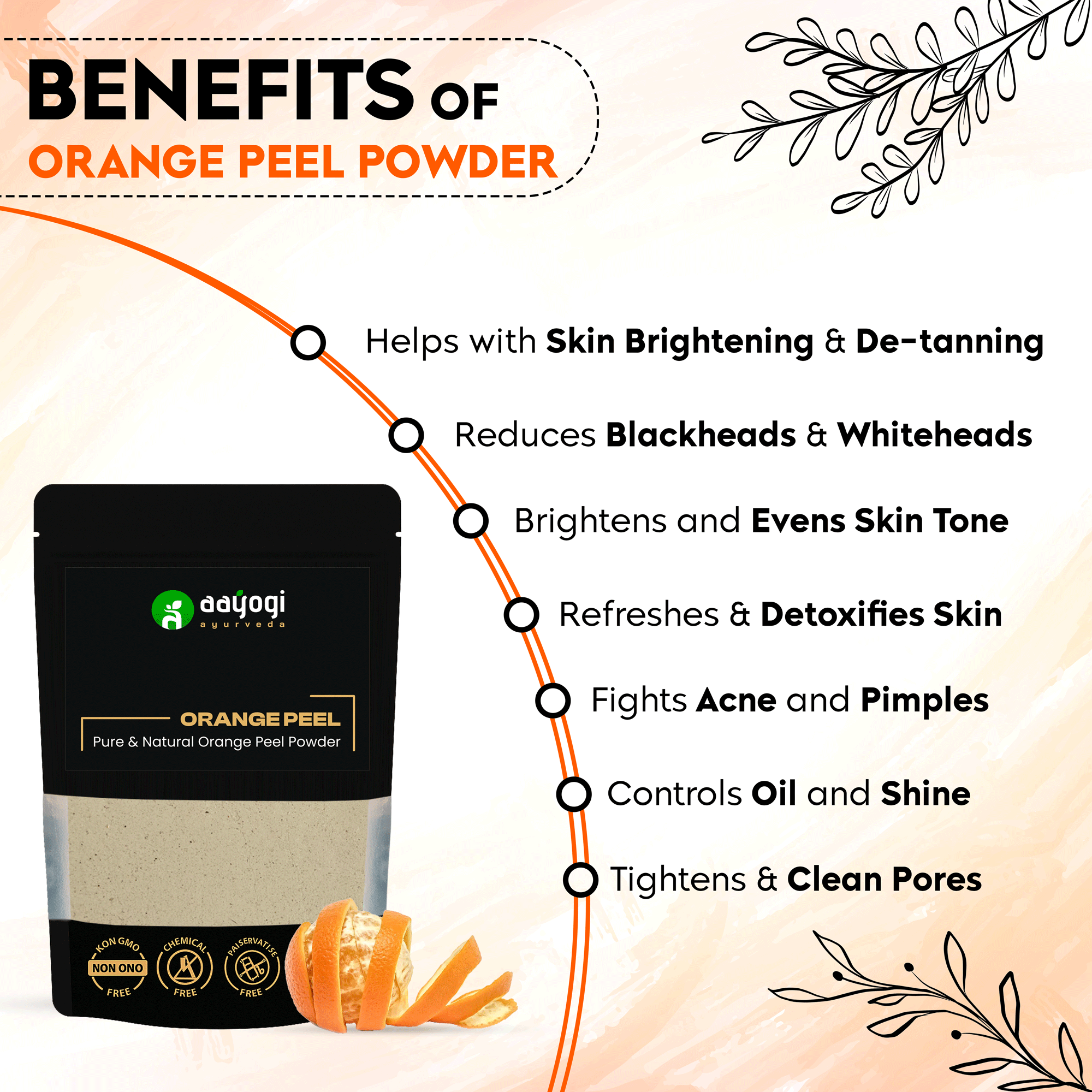 Aayogi Ayurveda Orange Peel Powder benefits: skin brightening, de-tanning, blackhead reduction, evens tone, detoxifies, fights acne.
