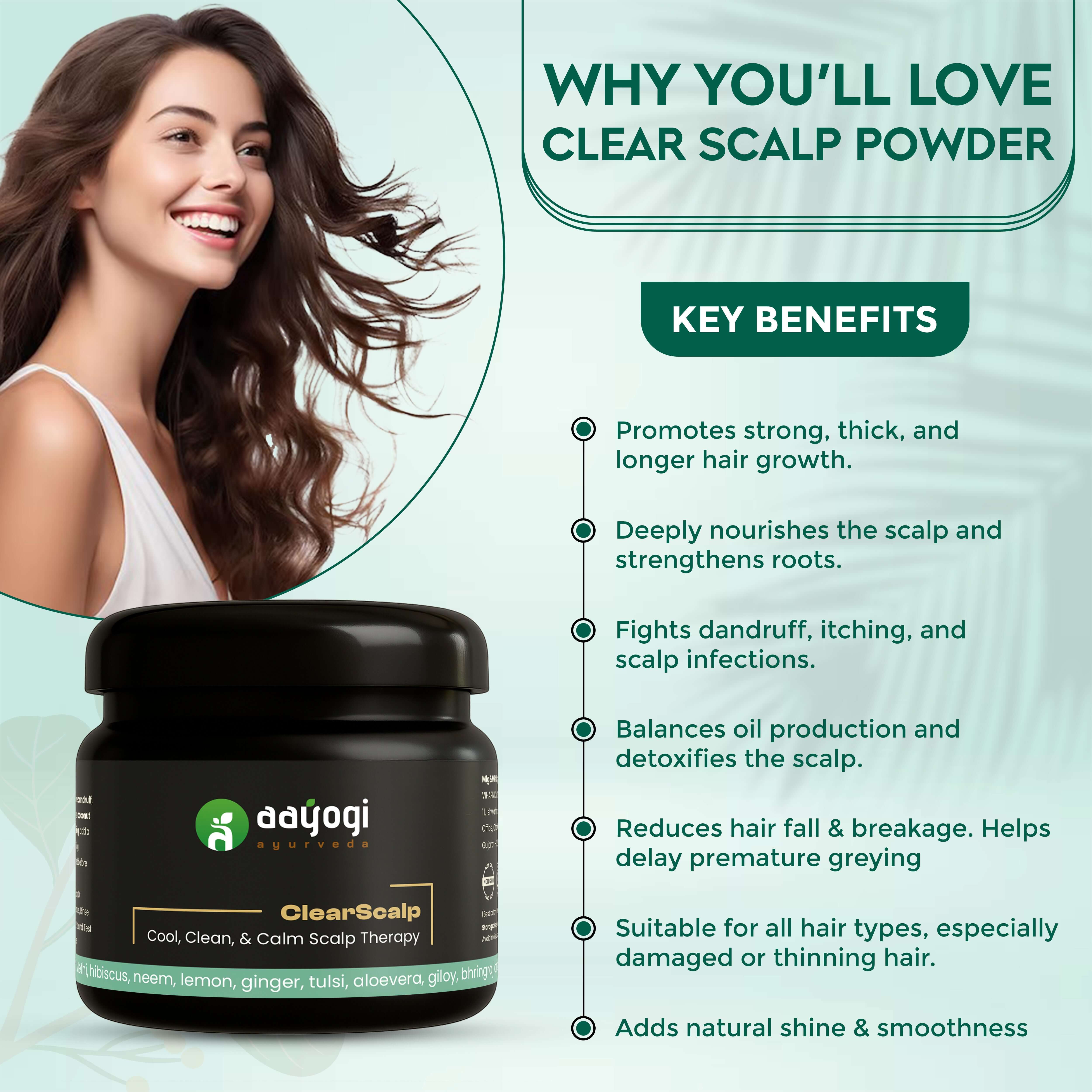ClearScalp Herbal Dandruff & Scalp Care Powder by Aayogi Ayurveda, featuring key benefits and 10 ayurvedic herbs for hair health.