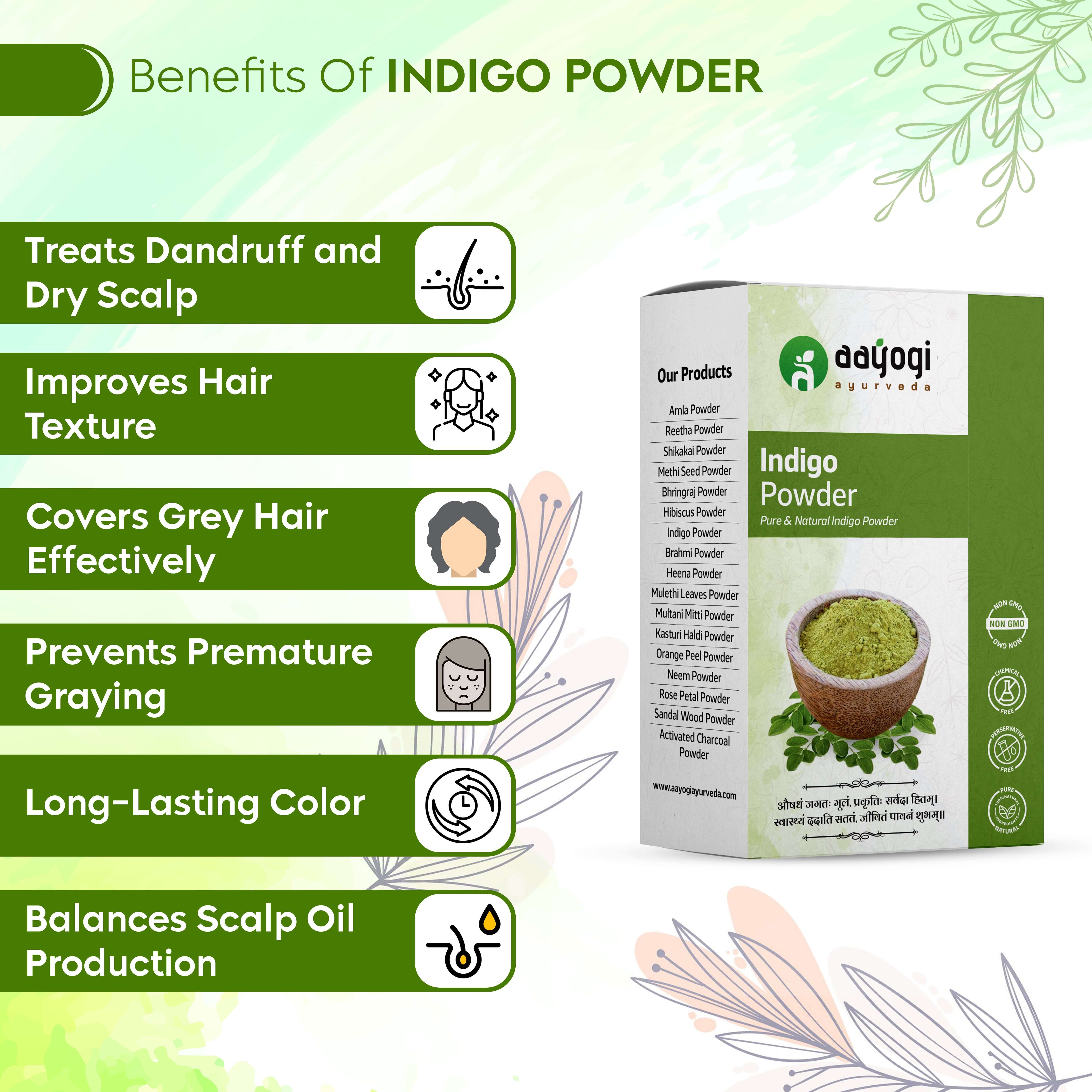 Indigo Leaves Powder Benefits include anti-dandruff, improves hair texture, covers gray, prevents graying, long-lasting, balances scalp.
