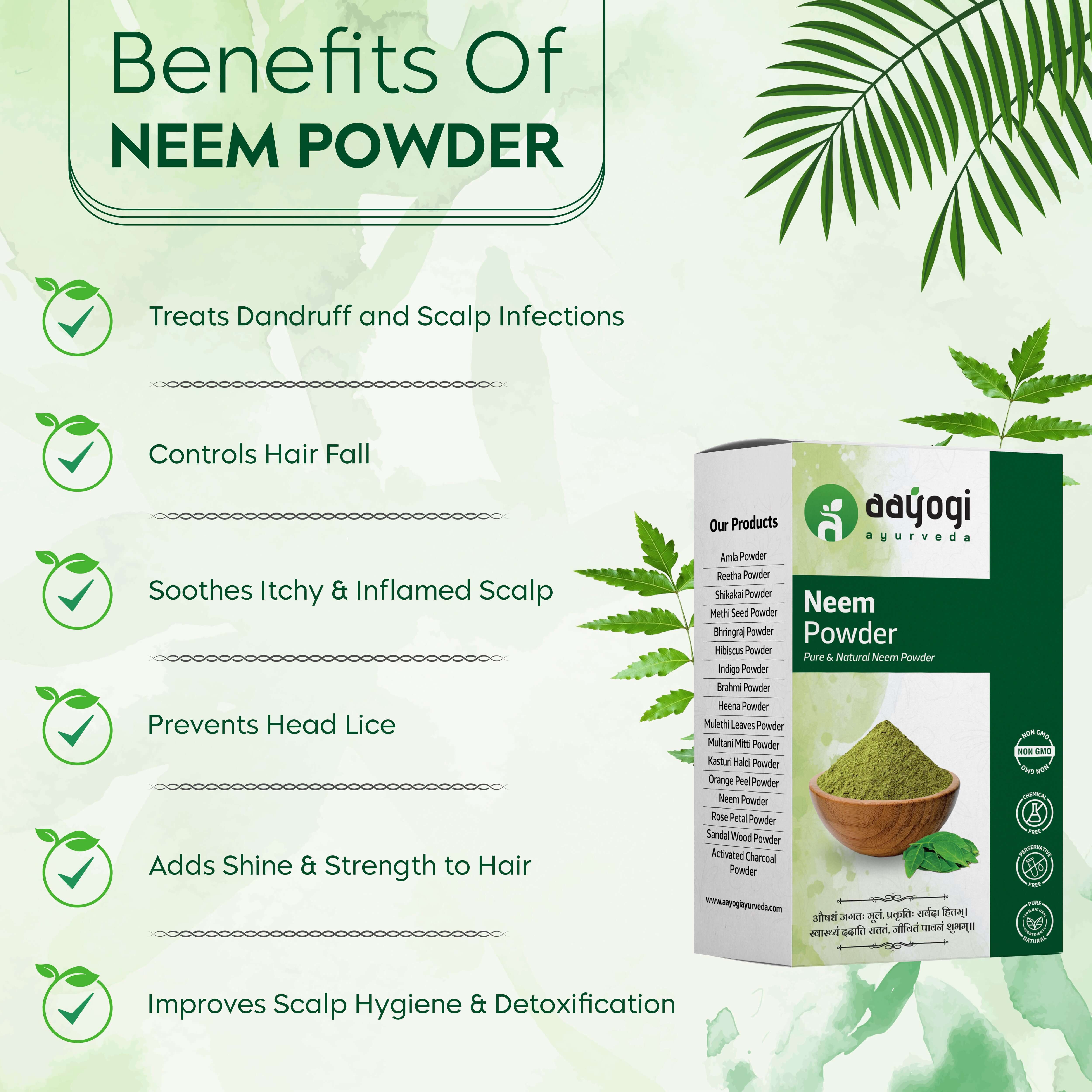 Neem Powder benefits: treats dandruff, controls hair fall, soothes scalp, prevents lice, adds shine, detoxifies scalp.
