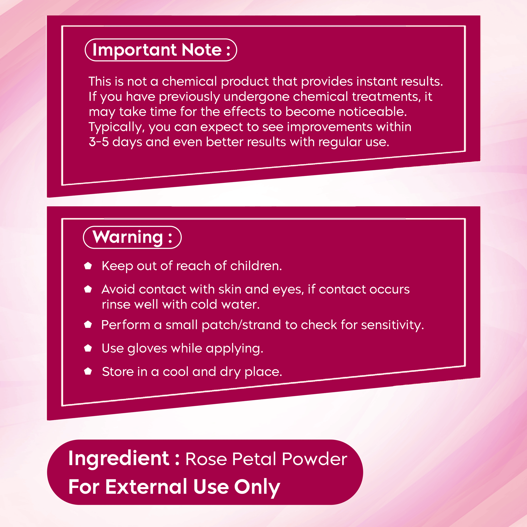 Safety instructions and ingredient details for Rose Petal Powder, emphasizing gradual improvement and external use.